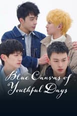 Poster for Blue Canvas of Youthful Days