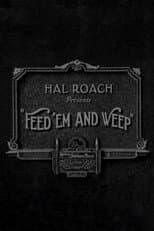 Poster for Feed 'em and Weep