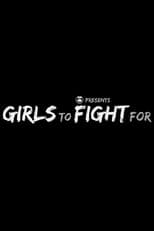 Poster for Girls to Fight For - Womens Pro Wrestling Documentary