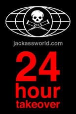 Poster for Jackassworld.com: 24 Hour Takeover