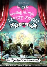 Poster for Hoe Overleef Ik Mijn Eerste Zoen?: De Musical