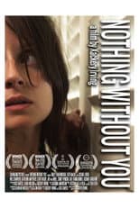 Poster for Nothing Without You