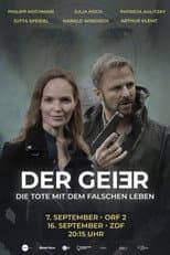 Poster for Der Geier - Die Tote mit dem falschen Leben