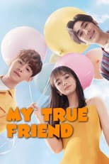 Poster for My True Friend