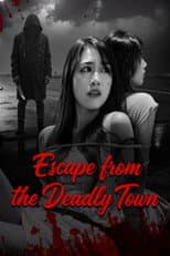 Poster for Escape from the Deadly Town
