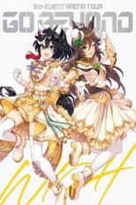 Poster for Uma Musume Pretty Derby 5th EVENT ARENA TOUR GO BEYOND -WISH- & -GAZE-