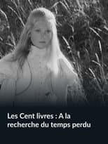 Poster for Les Cent livres : À la recherche du temps perdu