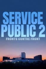 Poster for Service public 2 : Fronts contre Front
