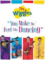Poster for The Wiggles: You Make Me Feel Like Dancing