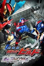 Poster for Kamen Rider Build: Be The One