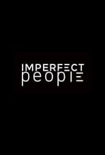 Poster for Imperfect People