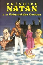 Poster for Príncipe Natan e a Princesinha Curiosa