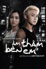 Poster for Âm Thầm Bên Em