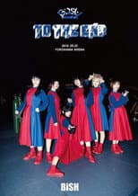 Poster for BiSH - TO THE END