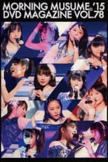 Poster for Morning Musume.'15 DVD Magazine Vol.78