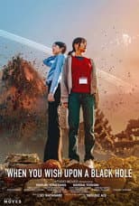 Poster for When You Wish Upon a Black Hole