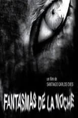Poster for Fantasmas de la noche