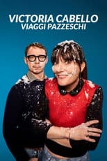 Poster for Victoria Cabello - Viaggi Pazzeschi