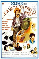 Poster for ... E a Vaca Foi Pro Brejo