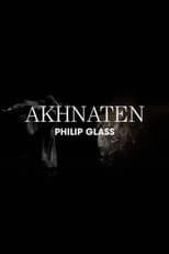 Poster for Philip Glass: Akhnaten