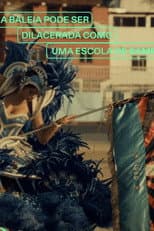Poster for A Whale Can Be Torn Apart Like a Samba School