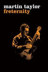 Poster for Martin Taylor: Freternity