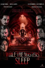 Poster for While the Masters Sleep