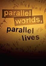 Poster for Parallel Worlds, Parallel Lives