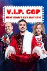 Poster for VIP Cop: New Year's Eve Mayhem
