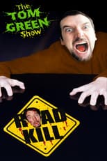 Poster for Tom Green Show: Road Kill