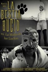 Poster for La Bestia Bucio contra La Mafia de las Luchas