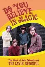 Poster for Do You Believe in Magic: The Music of John Sebastian & The Lovin' Spoonful