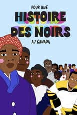Poster for Pour une histoire des Noirs au Canada