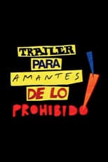 Poster for Tráiler para amantes de lo prohibido!