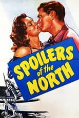 Poster for Spoilers of the North
