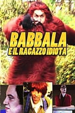 Poster for Babbala e il Ragazzo Idiota