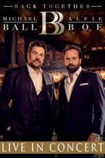 Poster for Michael Ball & Alfie Boe: Back Together - Live in Concert