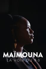 Poster for Maïmouna, la voix du 9-3
