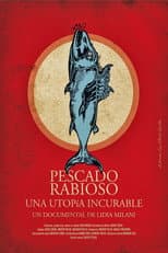 Poster for Pescado Rabioso, una utopía incurable
