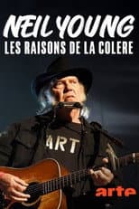 Poster for Neil Young, les raisons de la colère