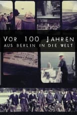 Poster for 100 Years Ago: From Berlin to the World