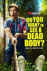 Poster for Do You Want to See a Dead Body?