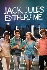 Poster for Jack, Jules, Esther, & Me