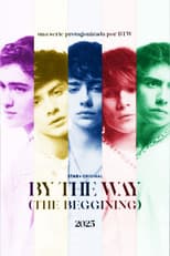 Poster for By The Way: The Beginning