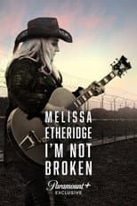 Poster for Melissa Etheridge: I'm Not Broken