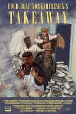 Poster for Four Deaf Yorkshiremen's Takeaway