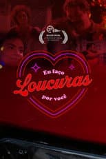 Poster for Eu Faço Loucuras por Você