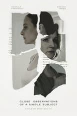 Poster for Close Observations of a Single Subject