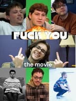 Poster for F**K YOU: the movie