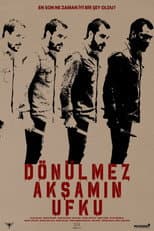 Poster for Dönülmez Akşamın Ufku